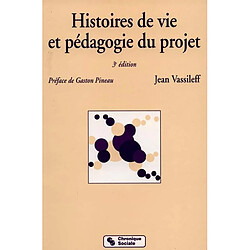 Histoires de vie et pédagogie du projet - Occasion