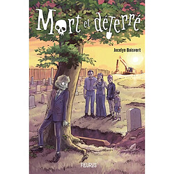 Mort et déterré