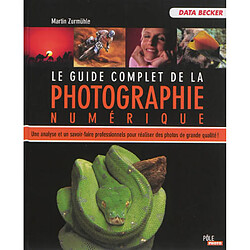 Le guide complet de la photo numérique