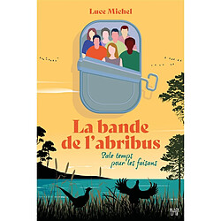 La bande de l'abribus. Vol. 2. Sale temps pour les faisans