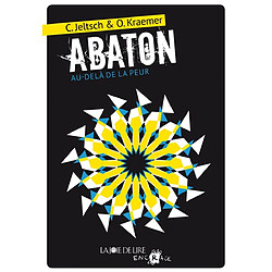 Abaton : au-delà de la peur. Vol. 1