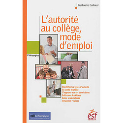 Autorité, mode d'emploi au collège - Occasion