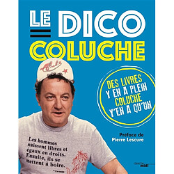 Le dico Coluche