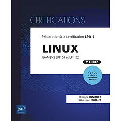 Linux : préparation à la certification LPIC-1, examens LPI 101 et LPI 102 : 346 questions-réponses