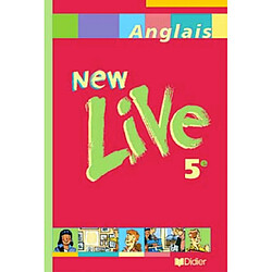 New live, anglais 5e : manuel