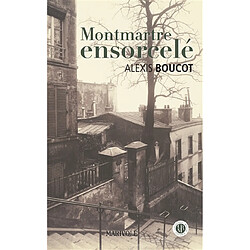 Montmartre ensorcelé : une aventure de Joane Per