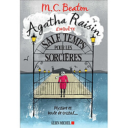 Agatha Raisin enquête. Vol. 9. Sale temps pour les sorcières - Occasion