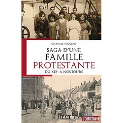 Saga d'une famille protestante : du XIXe à nos jours - Occasion