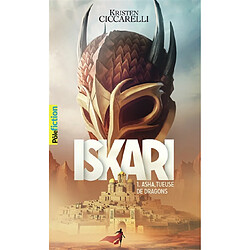 Iskari. Vol. 1. Asha, tueuse de dragons