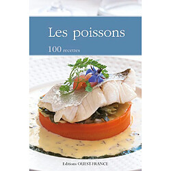 Les poissons : 100 recettes