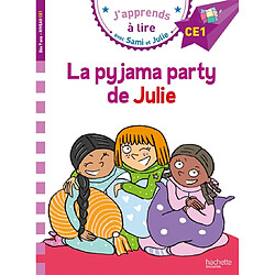 La pyjama party de Julie : CE1