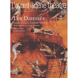 Avant-scène théâtre (L'), n° 1404. Les damnés