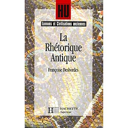 La rhétorique antique : l'art de persuader - Occasion