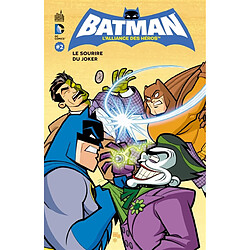 Batman, l'alliance des héros. Vol. 2. Le sourire du Joker - Occasion