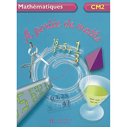 A portée de maths, mathématiques CM2 - Occasion