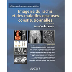 Imagerie du rachis et des maladies osseuses constitutionnelles