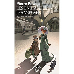 Le Paris des merveilles. Vol. 1. Les enchantements d'Ambremer. Magicis in mobile - Occasion