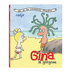 Léa et les crrréatures magiques. Gina la gorgone