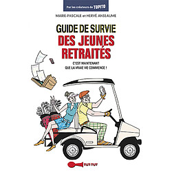 Guide de survie des jeunes retraités