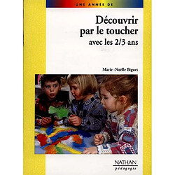 Découvrir par le toucher avec les 2-3 ans - Occasion