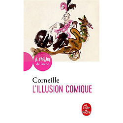 L'illusion comique : comédie : 1639 - Occasion