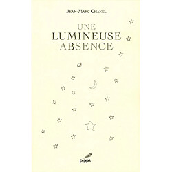 Une lumineuse absence