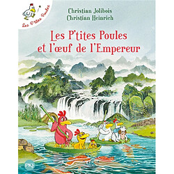 Les p'tites poules. Vol. 17. Les p'tites poules et l'oeuf de l'empereur