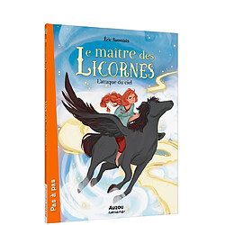 Le maître des licornes. Vol. 10. L'attaque du ciel