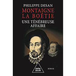 Montaigne-La Boétie, une ténébreuse affaire - Occasion