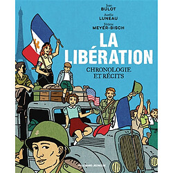 La Libération : chronologie et récits - Occasion