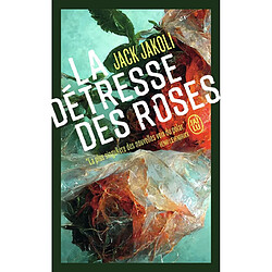 La détresse des roses - Occasion