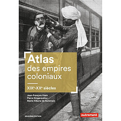 Atlas des empires coloniaux : XIX-XXe siècles