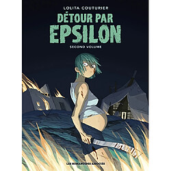 Détour par Epsilon. Vol. 2