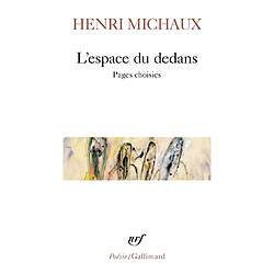 L'espace du dedans : pages choisies (1927-1959) - Occasion