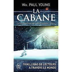 La cabane : la plus inouïe des rencontres : Dieu - Occasion