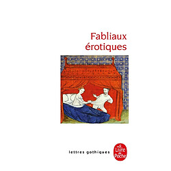 Fabliaux érotiques : textes de jongleurs des XIIe et XIIIe siècles