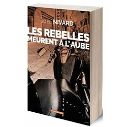 Les rebelles meurent à l'aube