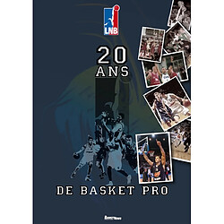 20 ans de basket pro