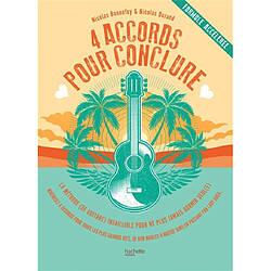 4 accords pour conclure : la méthode (de guitare) infaillible pour ne plus jamais dormir seul(e), formule accélérée : maîtrisez 4 accords pour jouer les plus grands hits, de Bob Marley à Maître Gims en passant par Lady Gaga...