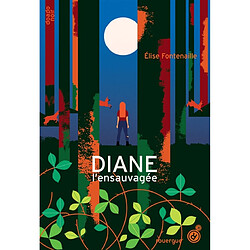 Diane l'ensauvagée