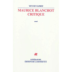 Maurice Blanchot critique : essai