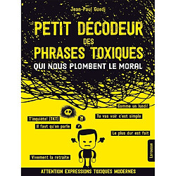 Petit décodeur des phrases toxiques qui nous plombent le moral