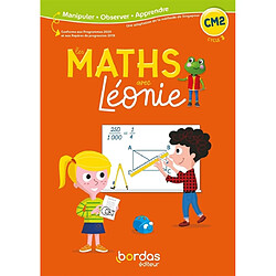 Les maths avec Léonie CM2, cycle 3 : conforme aux programmes 2020 et aux repères de progression 2019