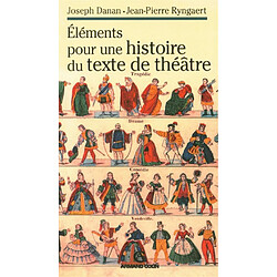 Eléments pour une histoire du texte de théâtre - Occasion