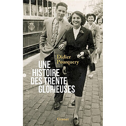 Une histoire des Trente Glorieuses - Occasion