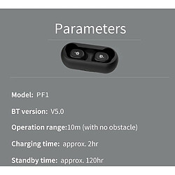 Avis Écouteurs sans fil Bluetooth V5.0 - TWS PF1 - Stéréo 3D Mini microphones intra-auriculaires Temps de Jeu 4h