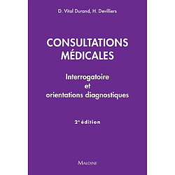 Consultations médicales : interrogatoire et orientations diagnostiques