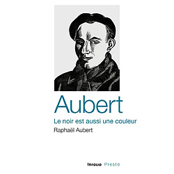 Aubert : le noir est aussi une couleur