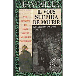 Une enquête de Mary Lester. Vol. 34. Il vous suffira de mourir. 2, Le brame du cerf - Occasion