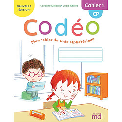 Codéo, mon cahier de code alphabétique : CP. Vol. 1